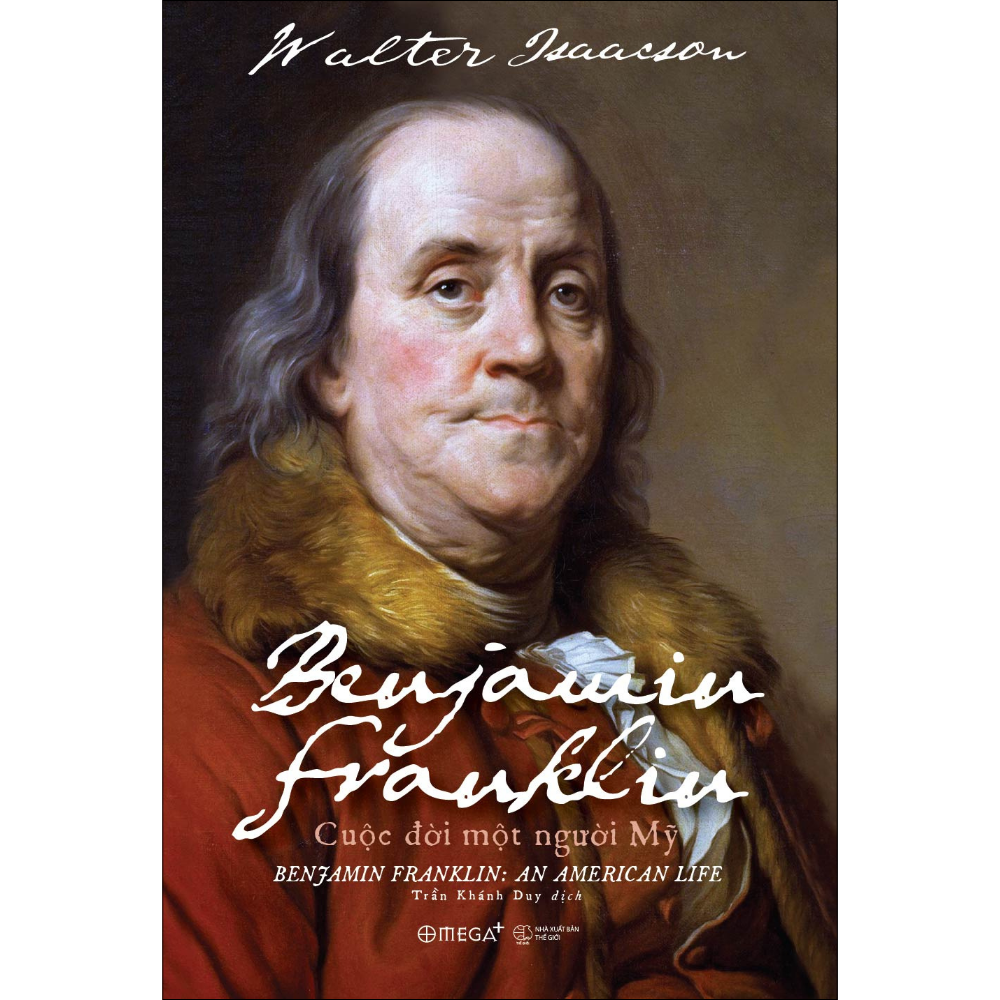 Benjamin Franklin - Cuộc đời một người Mỹ