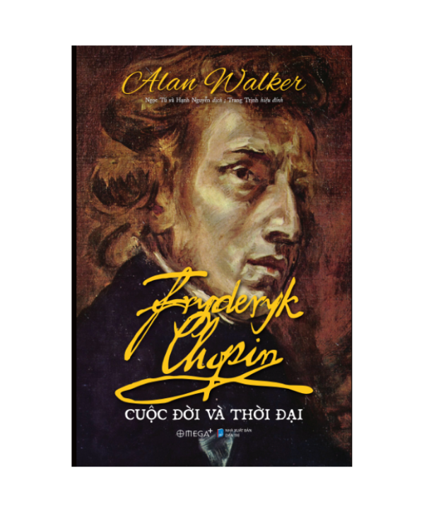 Fryderyk Chopin: Cuộc đời và thời đại