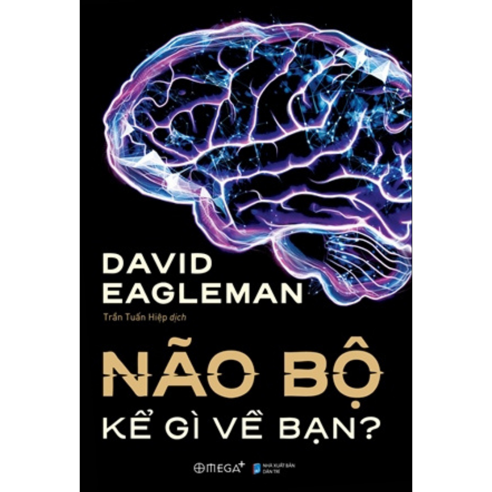Não bộ kể gì về bạn?