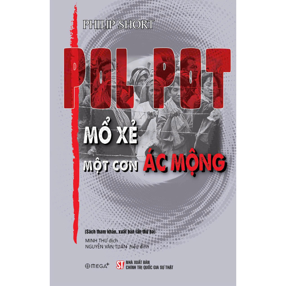 Pol Pot: Mổ xẻ một cơn ác mộng