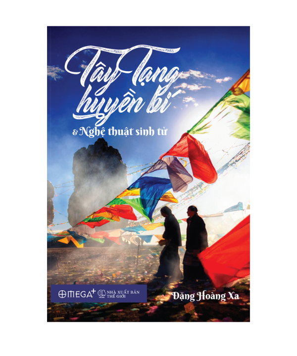 Tây Tạng huyền bí và nghệ thuật sinh tử