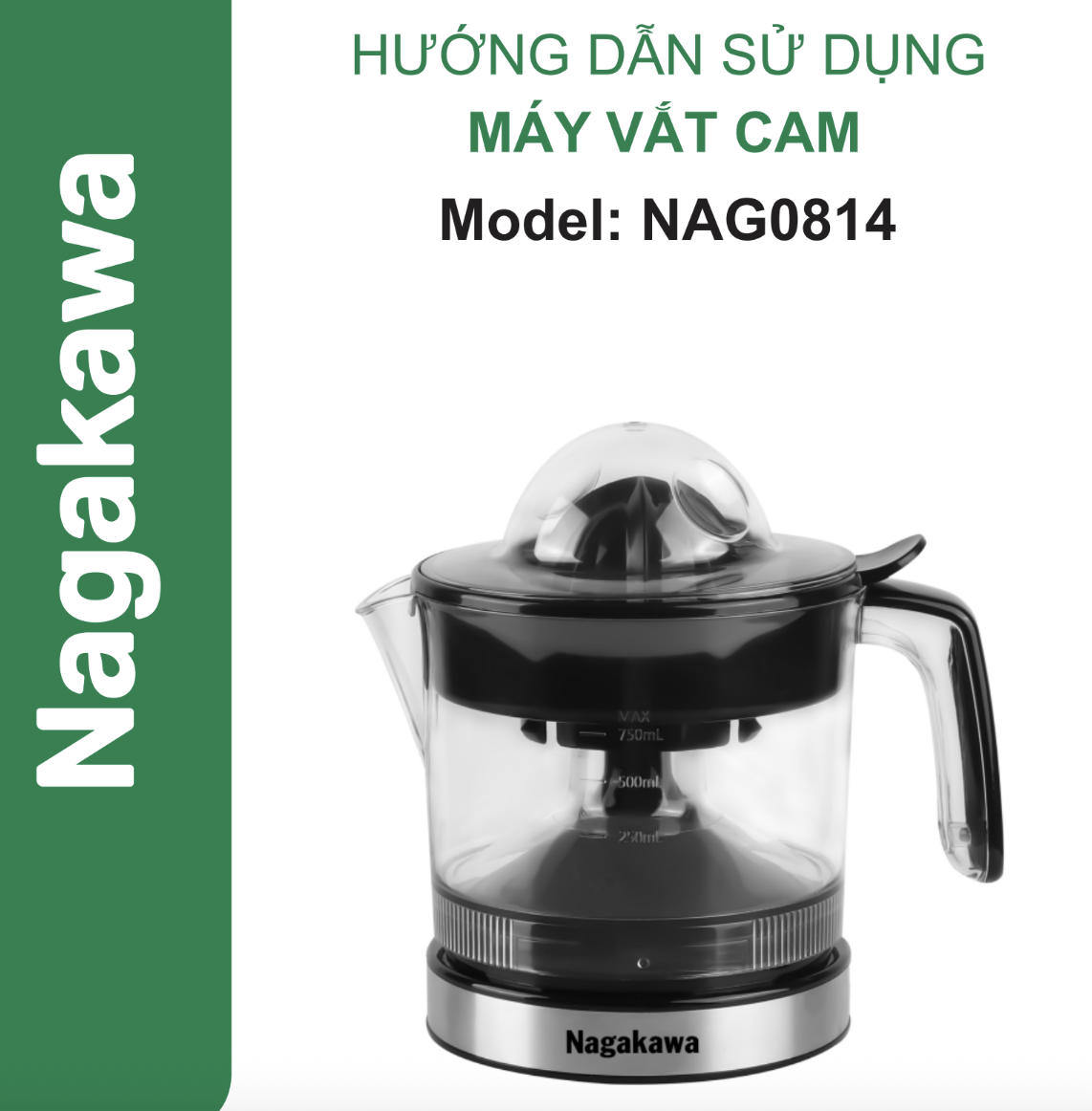 HDSD Máy vắt cam Nagakawa NAG0814