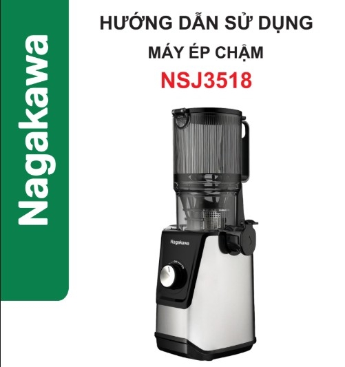 HDSD Máy ép chậm Nagakawa NSJ3518
