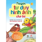 Truyện Tư Duy Hình Ảnh Cho Bé (chọn chủ đề)