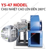 Quạt Sò Ly Tâm Chịu Nhiệt 220V 380V Y5-47 Vỏ Thép | Quạt Sên | Quạt Sên Ly Tâm | Quạt Hút Khói | Quạt Ly Tâm | Quạt Hút Ly Tâm