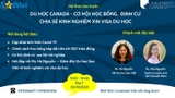 Hội thảo trực tuyến: Du học Canada - Cơ hội học bổng, định cư - Chia sẻ kinh nghiệm xin visa du học