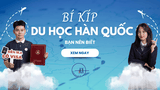 🎓 Những Bí Kíp Vàng Khi Du Học Hàn Quốc – IKA Việt Nam Bật Mí! 🇰🇷