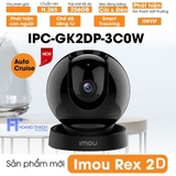 Camera Rex 2D Imou GK2DP-3C0W 3MP 2K wifi, đàm thoại 2 chiều, hồng ngoại 10m