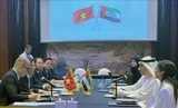 VIETNAM, UAE TO SOON KICK OFF NEGOTIATIONS OF COMPREHENSIVE ECONOMIC PARTNERSHIP AGREEMENT