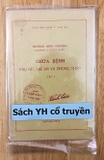 Những kinh nghiệm lương y cống hiến chữa bệnh phụ nữ, trẻ em và phong thấp - tập 1