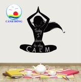 Decal dán tường today I choose to stay calm cuộc sống tích cực Yoga