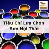 Tiêu Chí Lựa Chọn Sơn Nội Thất 