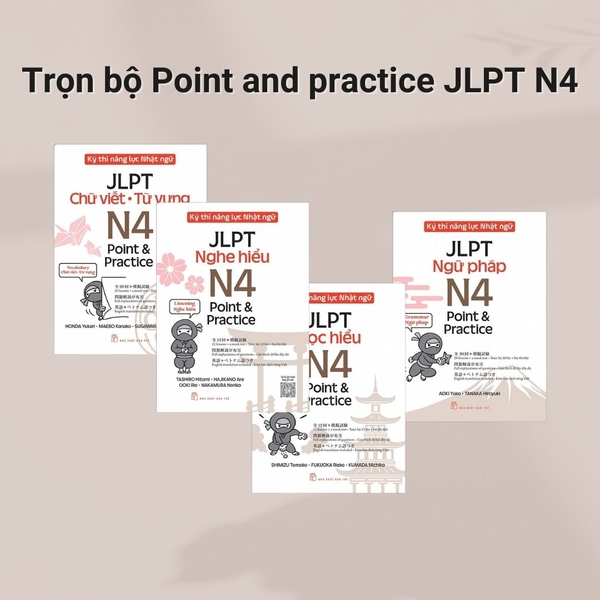 Kỳ thi Kỳ Thi Năng Lực Nhật Ngữ JLPT - N4 Point & Practice combo