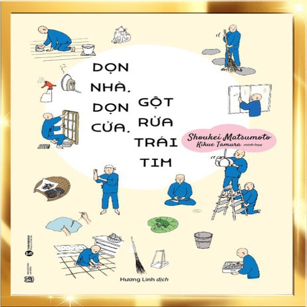 Dọn nhà, dọn cửa, gột rửa trái tim