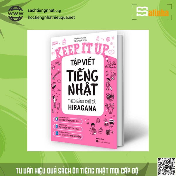Keep it up – Tập viết tiếng Nhật theo bảng chữ cái Hiragana