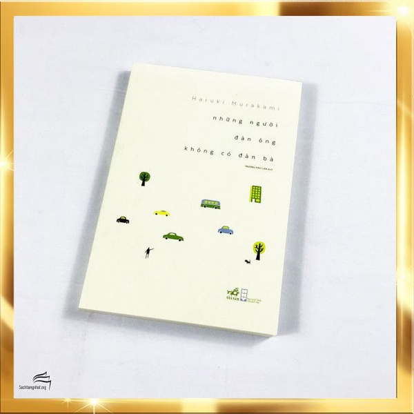 Những Người Đàn Ông Không Có Đàn Bà (Tái Bản 2019)