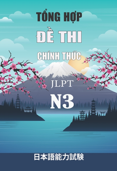 [FREESHIP] Tổng hợp đề thi chính thức N3