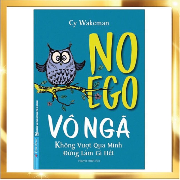 Sách gốc bản quyền - Vô Ngã - Không Vượt Qua Mình, Đừng Làm Gì Hết