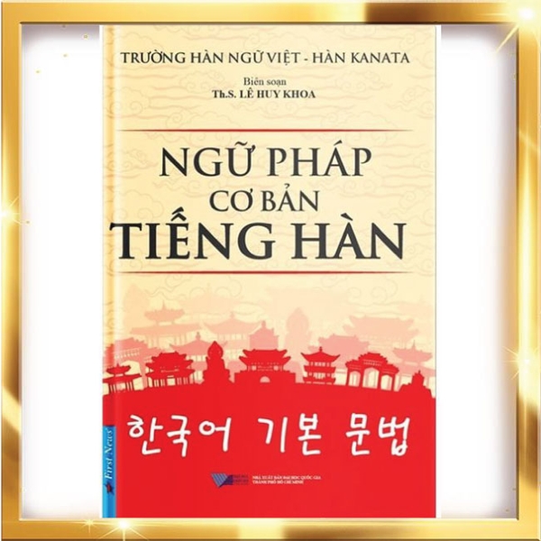 [Sách gốc bản quyền] Ngữ Pháp Cơ Bản Tiếng Hàn