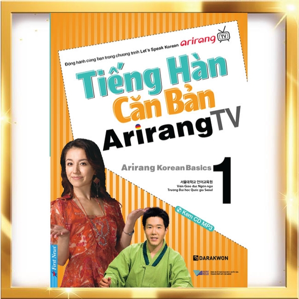 Sách gốc bản quyền Tiếng Hàn Căn Bản Arirang TV - Tập 1 (Kèm CD)