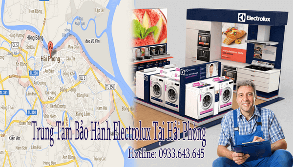 Trạm bảo hành electrolux tại hải phòng chính hãng