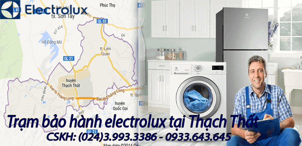 bảo hành sửa chữa electrolux tại thạch thất