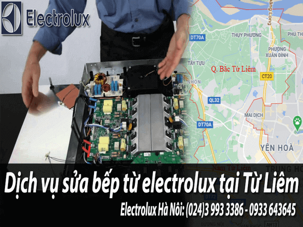 sửa bếp từ electrolux tại Quận Nam Từ Liêm