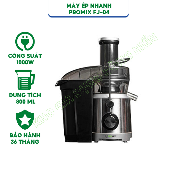 Máy ép nhanh Promix FJ-04, Công suất 1000W - Hàng Chính Hãng - Bảo Hành 36 Tháng