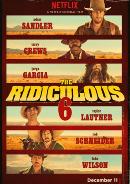 The Ridiculous 6 - Bộ 6 Dở Hơi