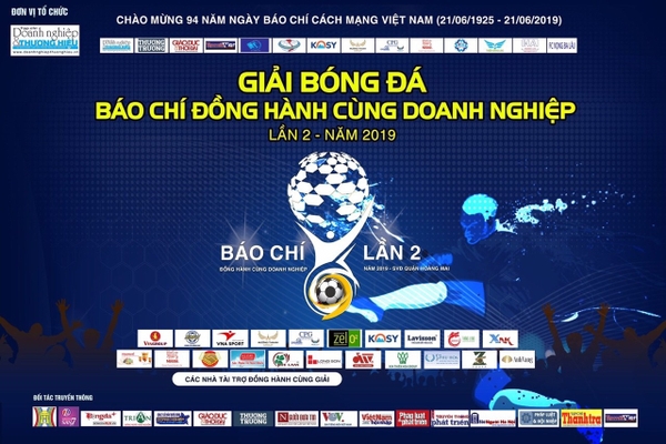 KHAI MẠC GIẢI BÓNG ĐÁ BÁO CHÍ ĐỒNG HÀNH CÙNG DOANH NGHIỆP LẦN THỨ II NĂM 2019