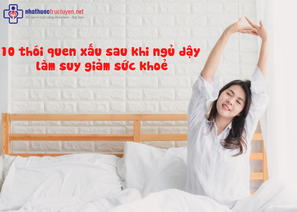 10 thói quen xấu sau khi ngủ dậy làm suy giảm sức khoẻ