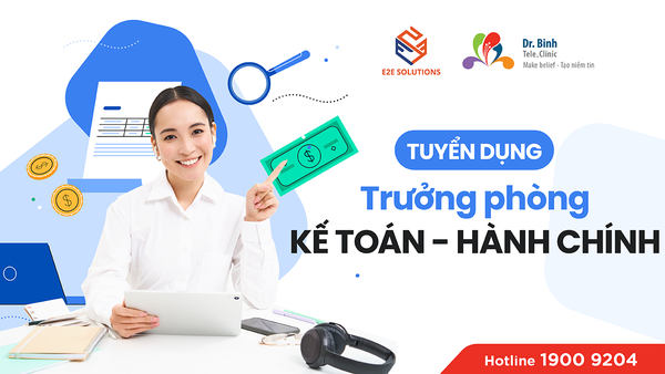 Tuyển dụng Trường phòng Kế toán - Hành chính