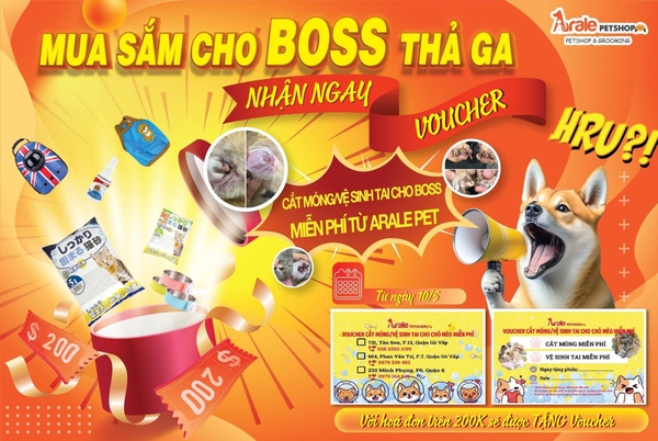 💥💥MUA SẮM CHO BOSS THẢ GA NHẬN NGAY VOUCHER CẮT MÓNG/VỆ SINH TAI CHO BOSS MIỄN PHÍ TỪ ARALE PET💥💥