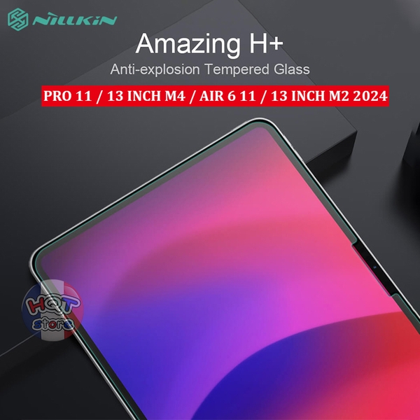 Kính Nillkin H+ IPad Pro 11 / Pro 13 inch / Air 6 11 / 13 inch 2024