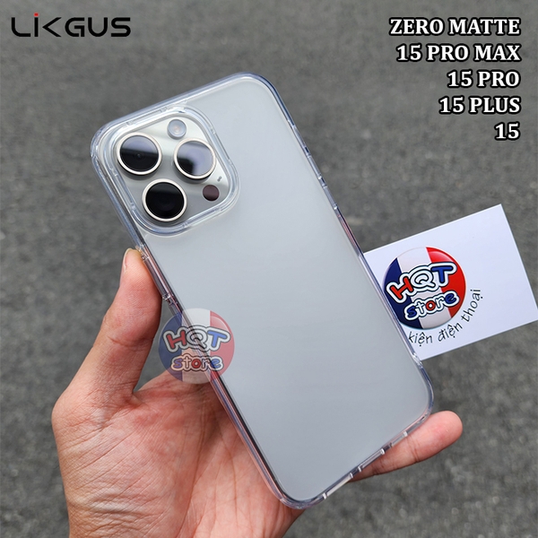 Ốp lưng nhám Likgus Zero Matte IPhone 15 Pro Max 15 Pro 15 Plus 15