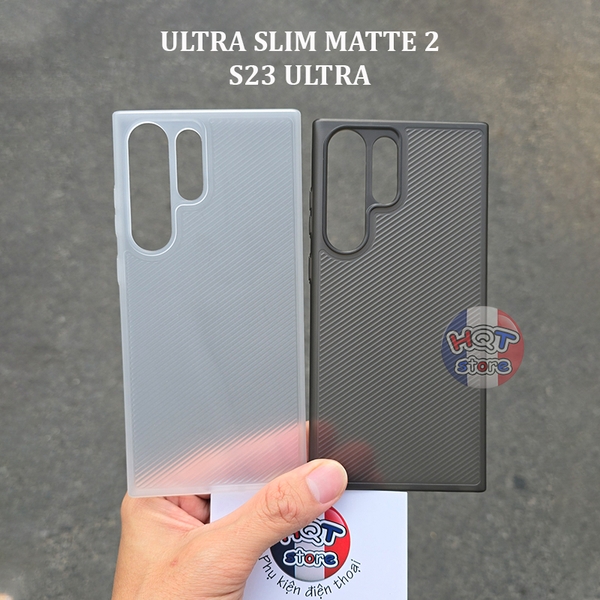 Ốp lưng siêu mỏng Ultra Slim 0.4mm (Matte 2) S23 Ultra chống vân tay