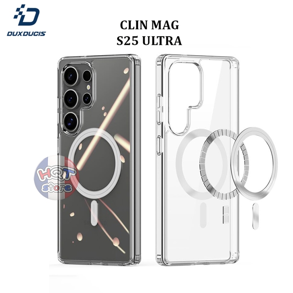 Ốp lưng trong suốt Dux Ducis Clin Mag Series cho S25 Ultra