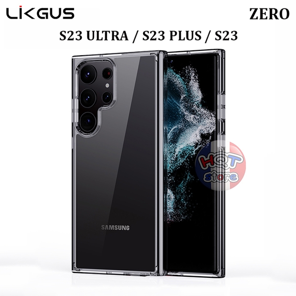 Ốp lưng trong suốt Likgus Zero Samsung S23 Ultra / S23 Plus / S23