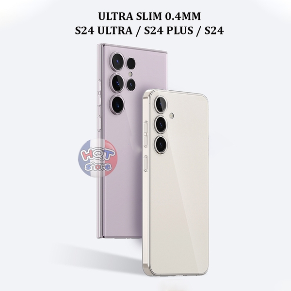 Ốp siêu mỏng trong suốt Ultra Slim 0.4mm (Clear) S24 Ultra S24Plus S24