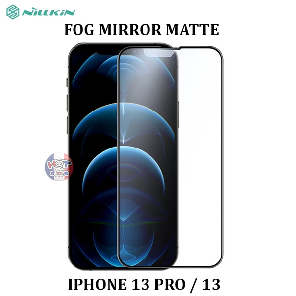 Kính chống vân tay Nillkin Fog Mirror Full Matte IPhone 13 Pro / 13