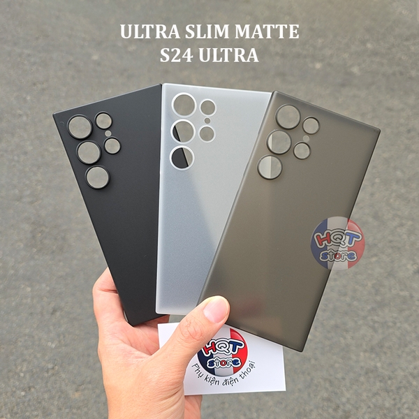 Ốp lưng siêu mỏng Ultra Slim 0.4mm (Matte) cho S24 Ultra chống vân tay