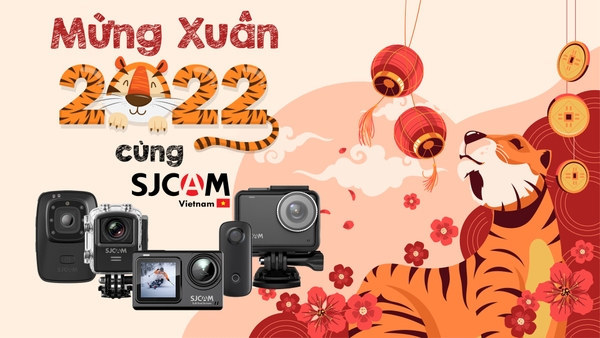 Mừng Xuân 2022 cùng SJCAM