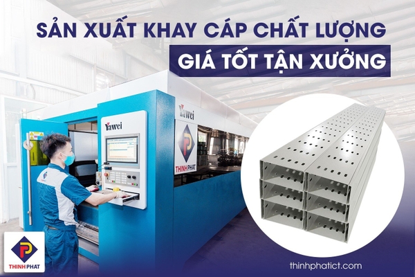 Khay cáp chất lượng - Giá tốt tận xưởng