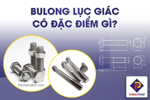 Tìm hiểu về bulong lục giác