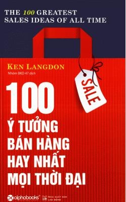 100 ý tưởng bán hàng hay nhất mọi thời đại