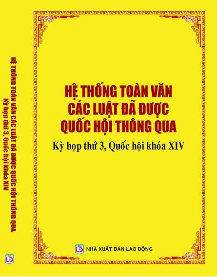 HỆ THỐNG TOÀN VĂN CÁC LUẬT ĐÃ ĐƯỢC QUỐC HỘI THÔNG QUA Kỳ họp thứ 3, Quốc hội khóa XIV
