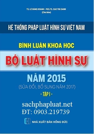 Sách Bình luận khoa học Bộ luật Hình sự năm 2015 (sửa đổi, bổ sung năm 2017)