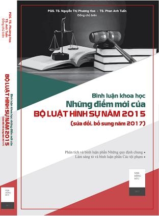 Bình luận khoa học Những điểm mới của Bộ luật hình sự năm 2015 (sửa đổi, bổ sung năm 2017)