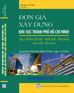 Sách Đơn Giá Xây Dựng Khu Vực Thành Phố Hồ Chí Minh 2018 - Phần Lắp Đặt - Khảo Sát và Sửa Chữa