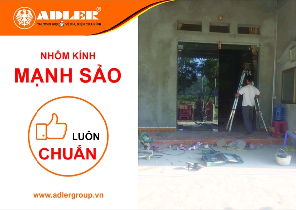 NHÔM KÍNH MẠNH SẢO LỰA CHỌN ADLER - LỰA CHỌN SỰ HOÀN HẢO